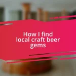 How I find local craft beer gems