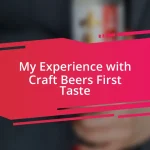 My Experience with Craft Beers First Taste