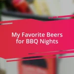 My Favorite Beers for BBQ Nights