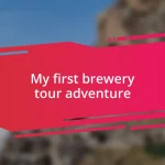 My first brewery tour adventure