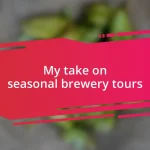 My take on seasonal brewery tours